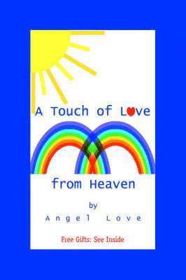 Angel Love, ANGEL LOVE - Touch of Love from Heaven, Häftad