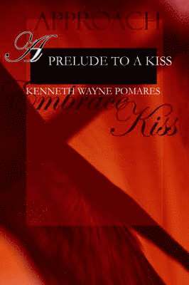 A Prelude to a Kiss 1