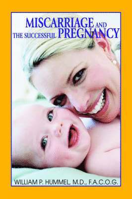 Miscarriage and the Successful Pregnancy 1
