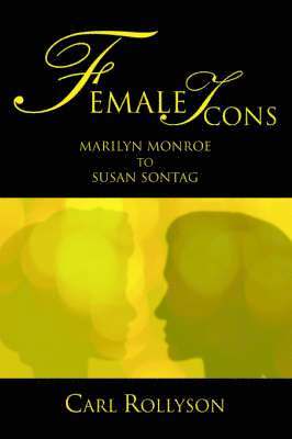 Carl Rollyson - Female Icons, Häftad