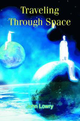 Traveling Through Space 1