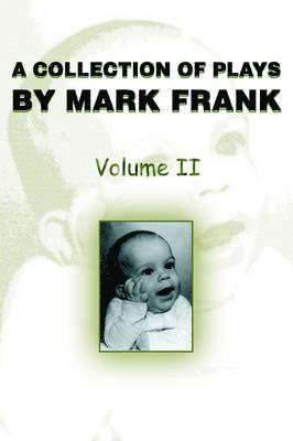 bokomslag A Collection of Plays by Mark Frank