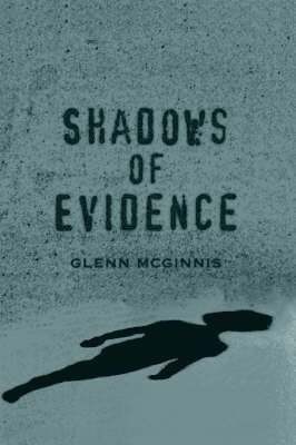 Shadows of Evidence 1