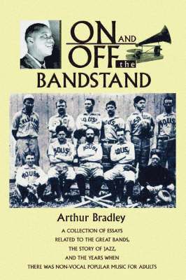 Arthur Bradley - On and Off the Bandstand, Häftad