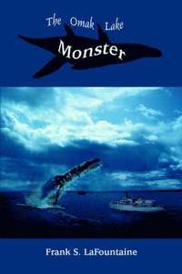 bokomslag The Omak Lake Monster