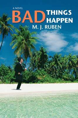 M J Ruben, M. J. Ruben - Bad Things Happen, Häftad