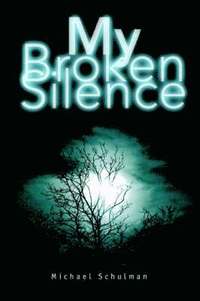 bokomslag My Broken Silence