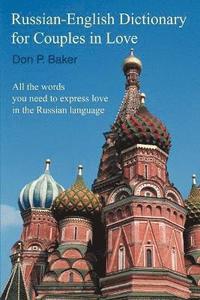 bokomslag Russian-English Dictionary for Couples in Love