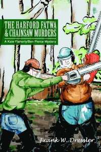 bokomslag The Harford Fatwa & Chainsaw Murders
