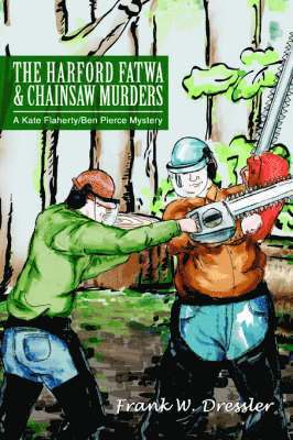 Frank W Dressler, Frank W. Dressler - Harford Fatwa & Chainsaw Murders, Häftad