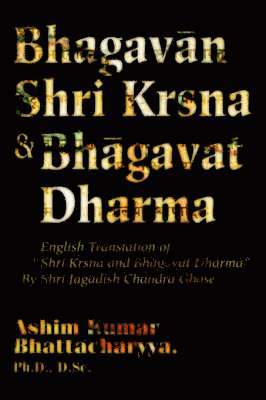 Bhagavan Shri Krsna & Bhagavat Dharma 1