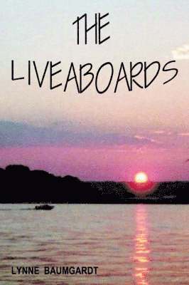 bokomslag The Liveaboards