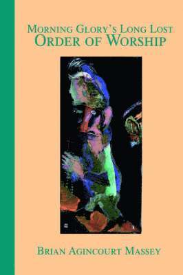 Morning Glory's Long Lost Order of Worship