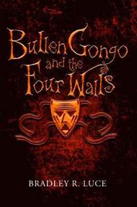bokomslag Bullen Gongo and the Four Walls
