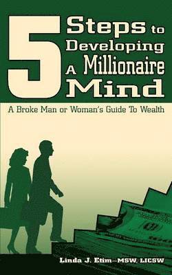 5 Steps to Developing a Millionaire Mind 1