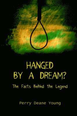 Hanged by a Dream? 1