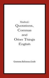 bokomslag Woodroof's Quotations, Commas and Other Things English
