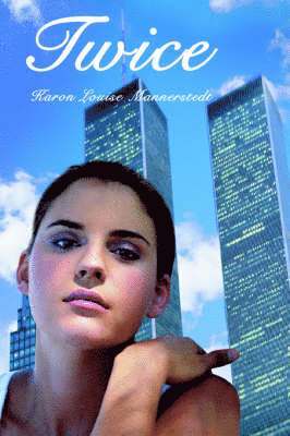 Karon Louise Mannerstedt - Twice, Häftad