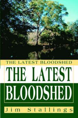 Jim Stallings - Latest Bloodshed, Häftad