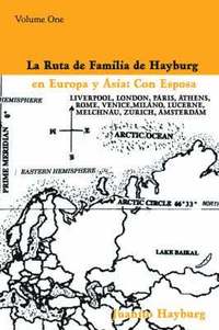 bokomslag La Ruta de Familia de Hayburg en Europa y Asia