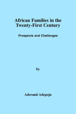 bokomslag African Families in the Twenty-First Century