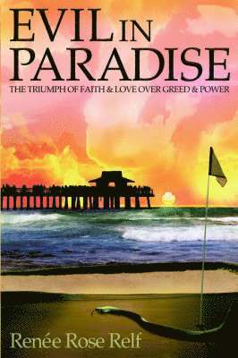 Renée Rose Relf - Evil In Paradise, Häftad