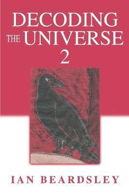 Decoding The Universe 2 1