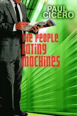 People Eating Machines