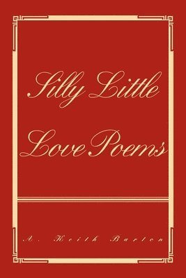 Silly Little Love Poems 1