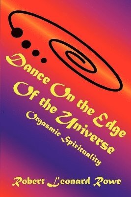 Dance on the Edge of the Universe 1