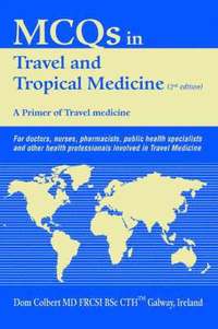 bokomslag McQs in Travel and Tropical Medicine