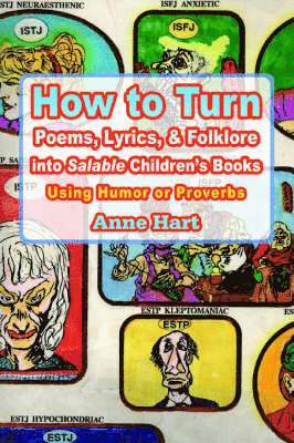 How to Turn Poems, Lyrics, & Folklore Into Salable Children's Books 1