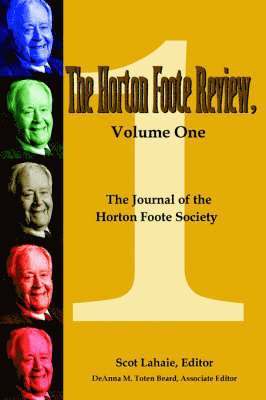 bokomslag The Horton Foote Review, Volume One