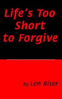 bokomslag Life's Too Short to Forgive