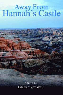 Eileen Ike West, Eileen ike West - Away From Hannah's Castle, Häftad