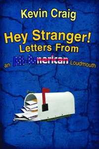 bokomslag Hey Stranger! Letters from an All-American Loudmouth