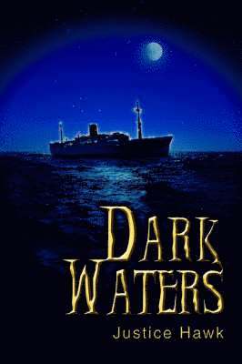 Justice Hawk - Dark Waters, Häftad