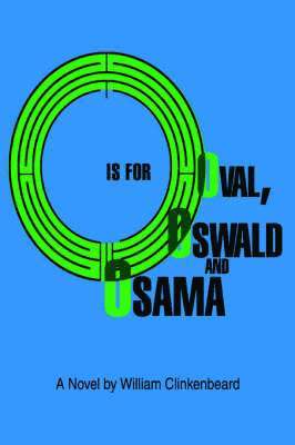 O is for Oval, Oswald and Osama 1