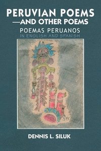 bokomslag Peruvian Poems-And Other Poems