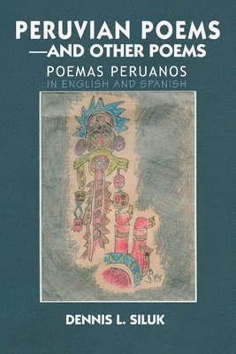 Peruvian Poems-And Other Poems 1