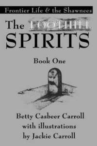 bokomslag The Foothill Spirits-Book One