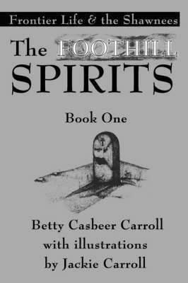 bokomslag The Foothill Spirits-Book One