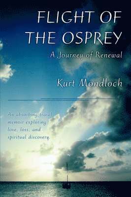 Kurt Mondloch - Flight of the Osprey, Häftad