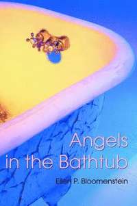 bokomslag Angels in the Bathtub