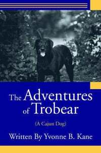bokomslag The Adventures of Trobear