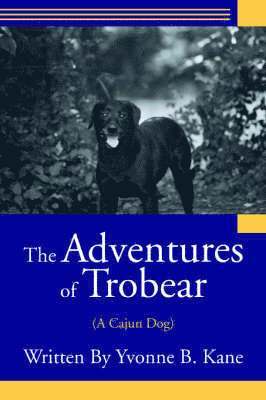 The Adventures of Trobear 1