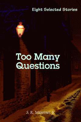 Too Many Questions 1