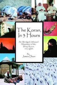 bokomslag The Koran, in 3 Hours