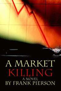 bokomslag A Market Killing
