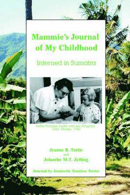 Jeanne B Tuttle, Jeanne B. Tuttle - Mammie's Journal of My Childhood, Häftad